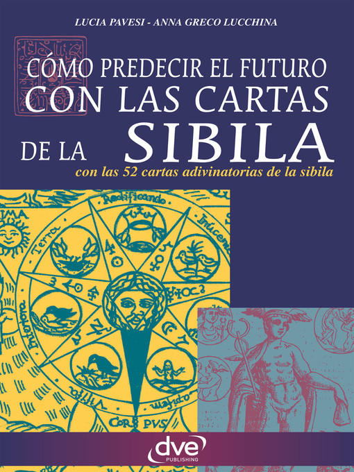 Title details for Como predecir el futuro con las cartas de la Sibila by Lucia Pavesi - Available